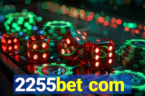 2255bet com